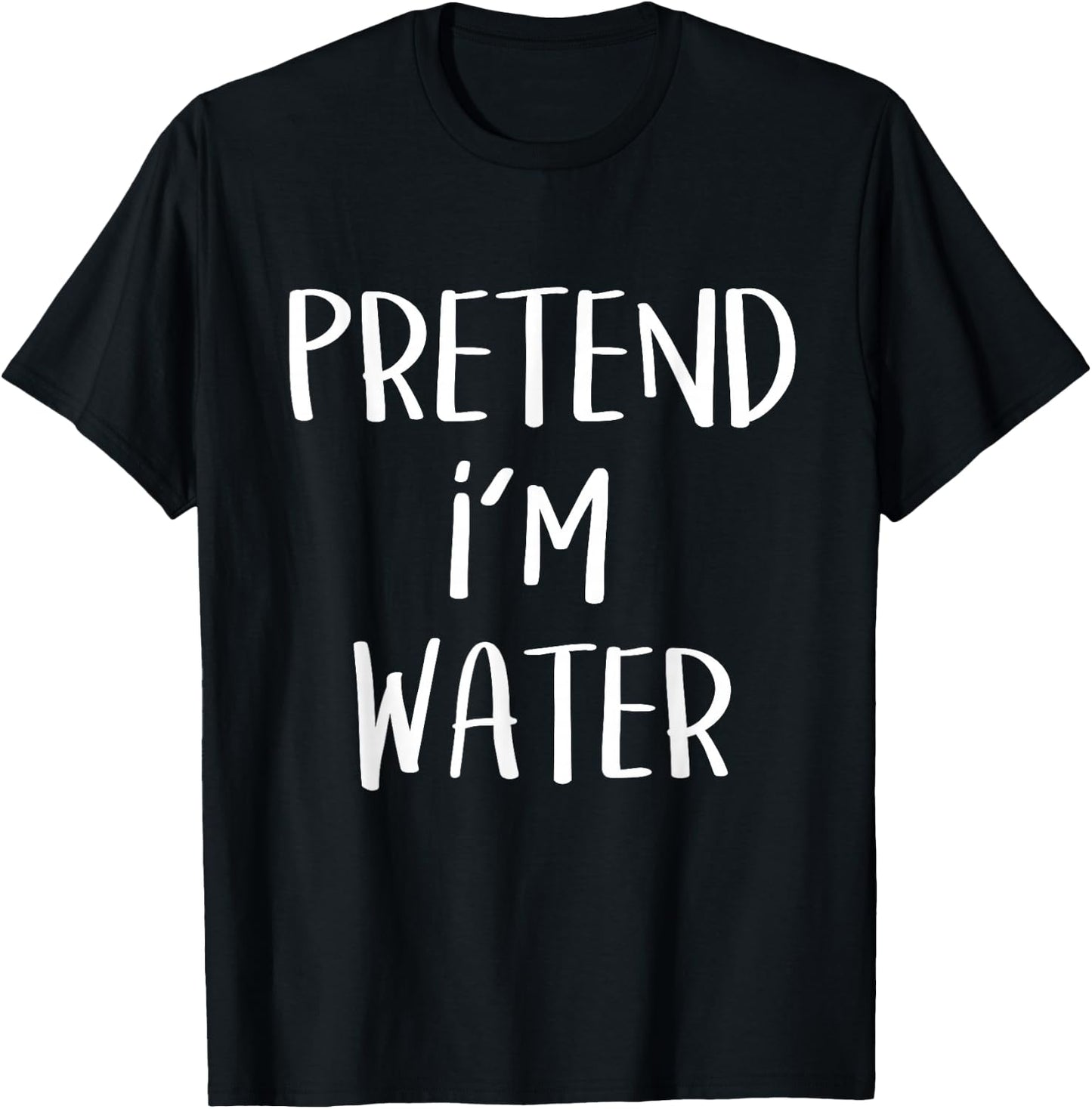 Pretend I'm Water Element Costume Funny Halloween Party T-Shirt - T-Shirt | Black