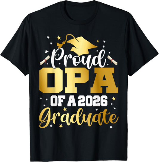 Opa Senior 2026 Proud Opa of A Class of 2026 Graduate T-Shirt - T-Shirt | Black