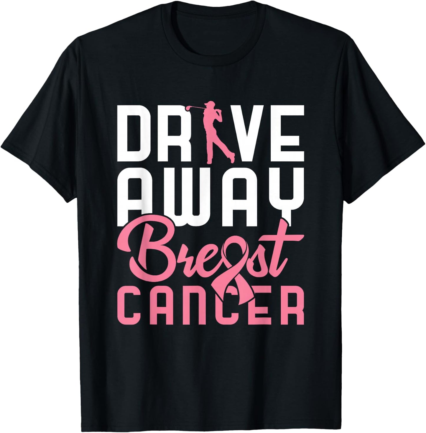 Drive Away Breast Cancer Golf T-Shirt - T-Shirt | Black