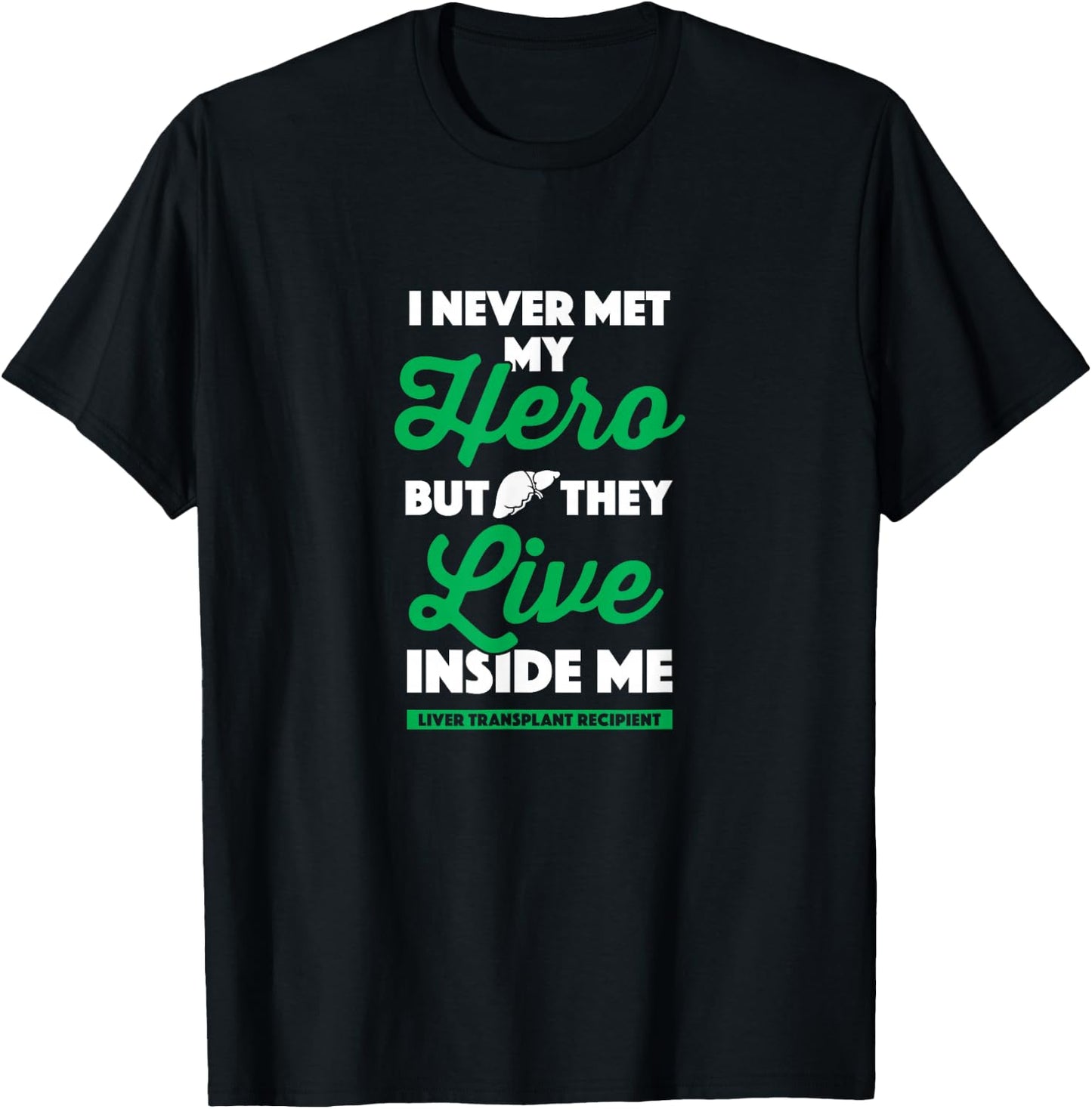 Gift Organ Recipient - Liver Transplant Survivor T-Shirt - T-Shirt | Black