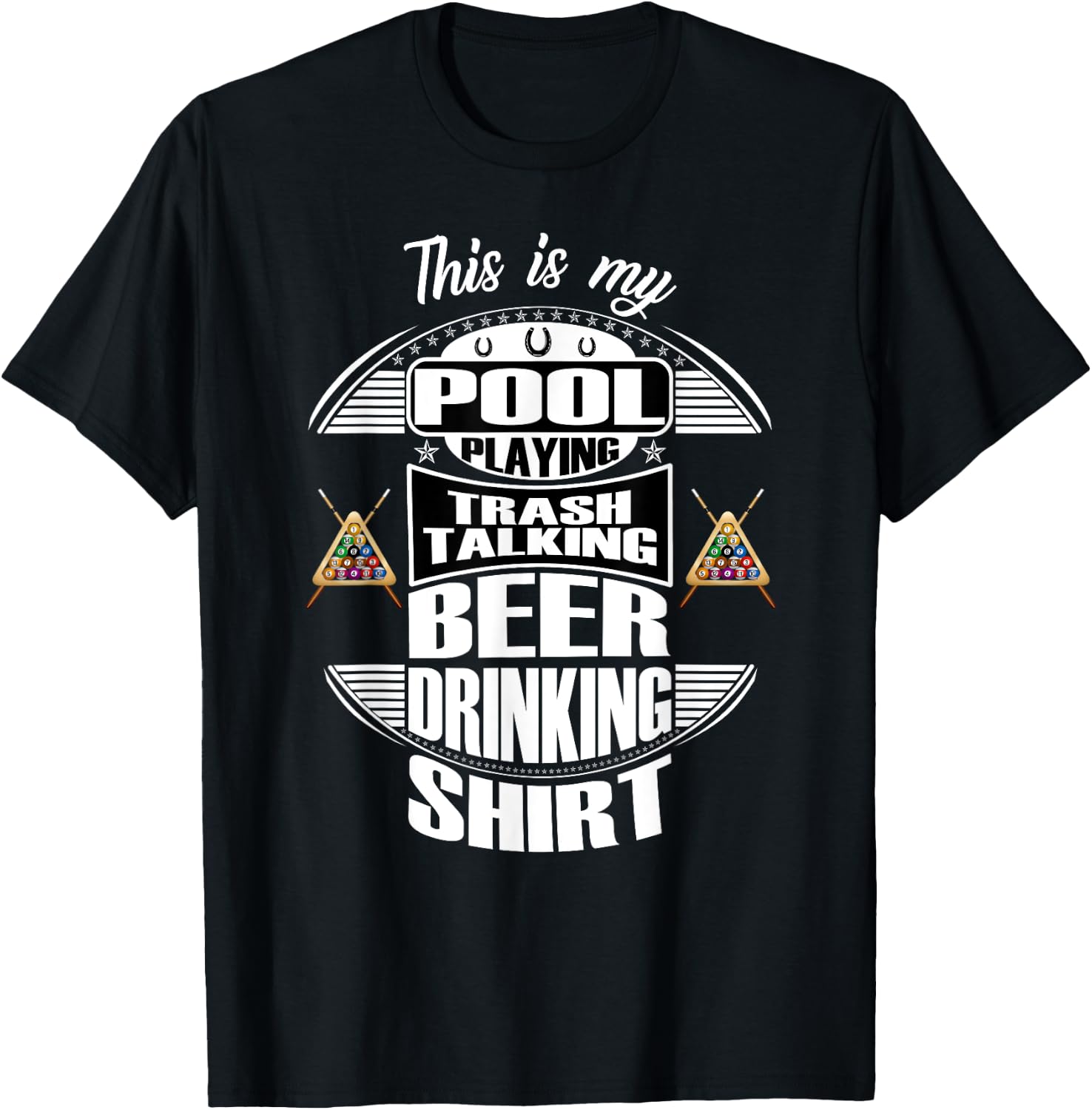 Billiards 8 Ball Pool Player Sarcasm Novelty Humor T-Shirt - T-Shirt | Black