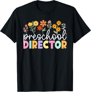 Preschool Director Wildflower Back to School Teachers T-Shirt - T-Shirt | Black