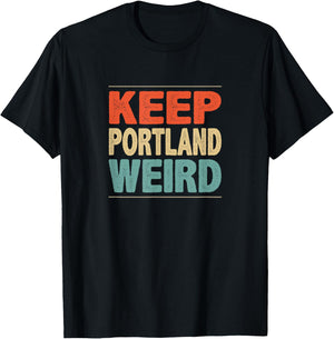 Keep Portland Weird - Vintage Style T-Shirt - T-Shirt | Black