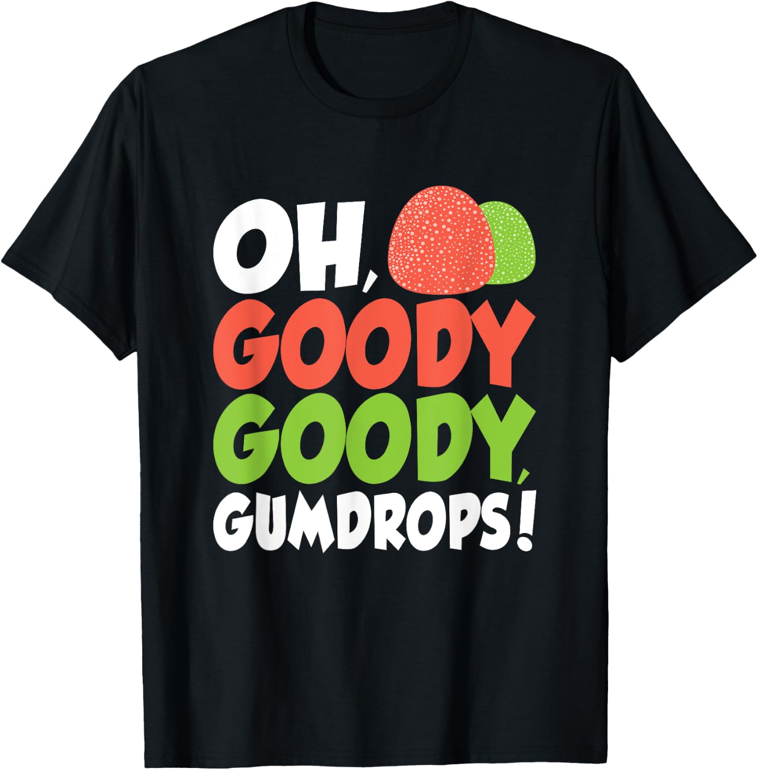 Goody Goody Gum Drops Cute Spice Drops Candy Lovers T-Shirt - T-Shirt | Black