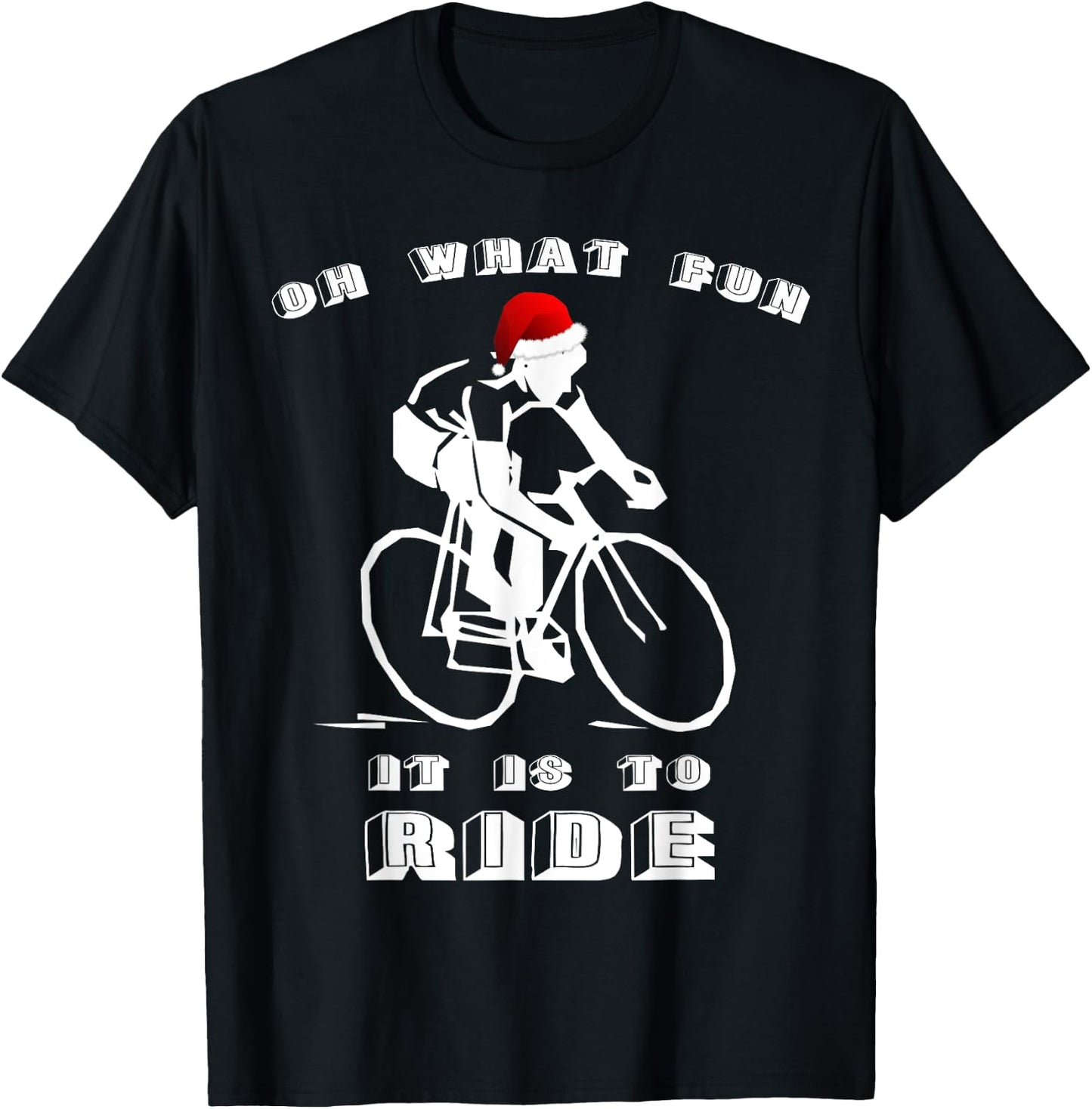 Christmas Cycling Shirt - Oh What Fun It Is to Ride T-Shirt - T-Shirt | Black