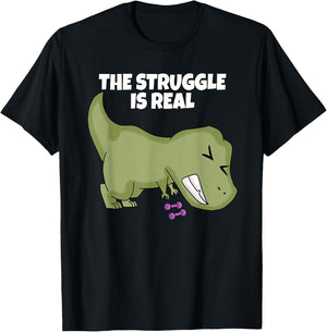 The Struggle Is Real Weight Lifting Dumbbells T-Rex T Shirt T-Shirt - T-Shirt | Black