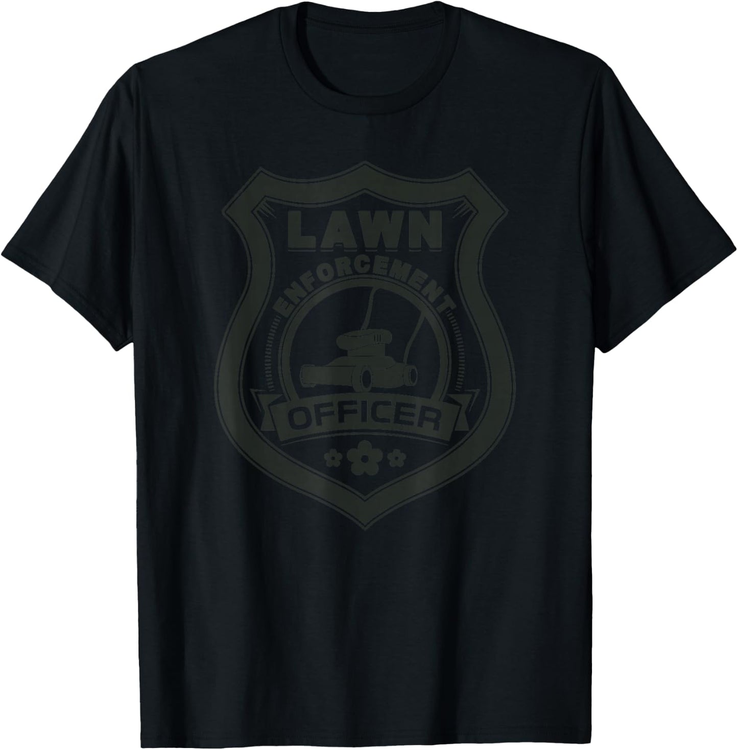 Lawn Enforcement Officer - Funny Gardening T-Shirt - T-Shirt | Black