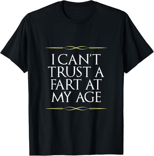 Funny Old Age Joke Birthday Senior Gag Graphic T-Shirt - T-Shirt | Black