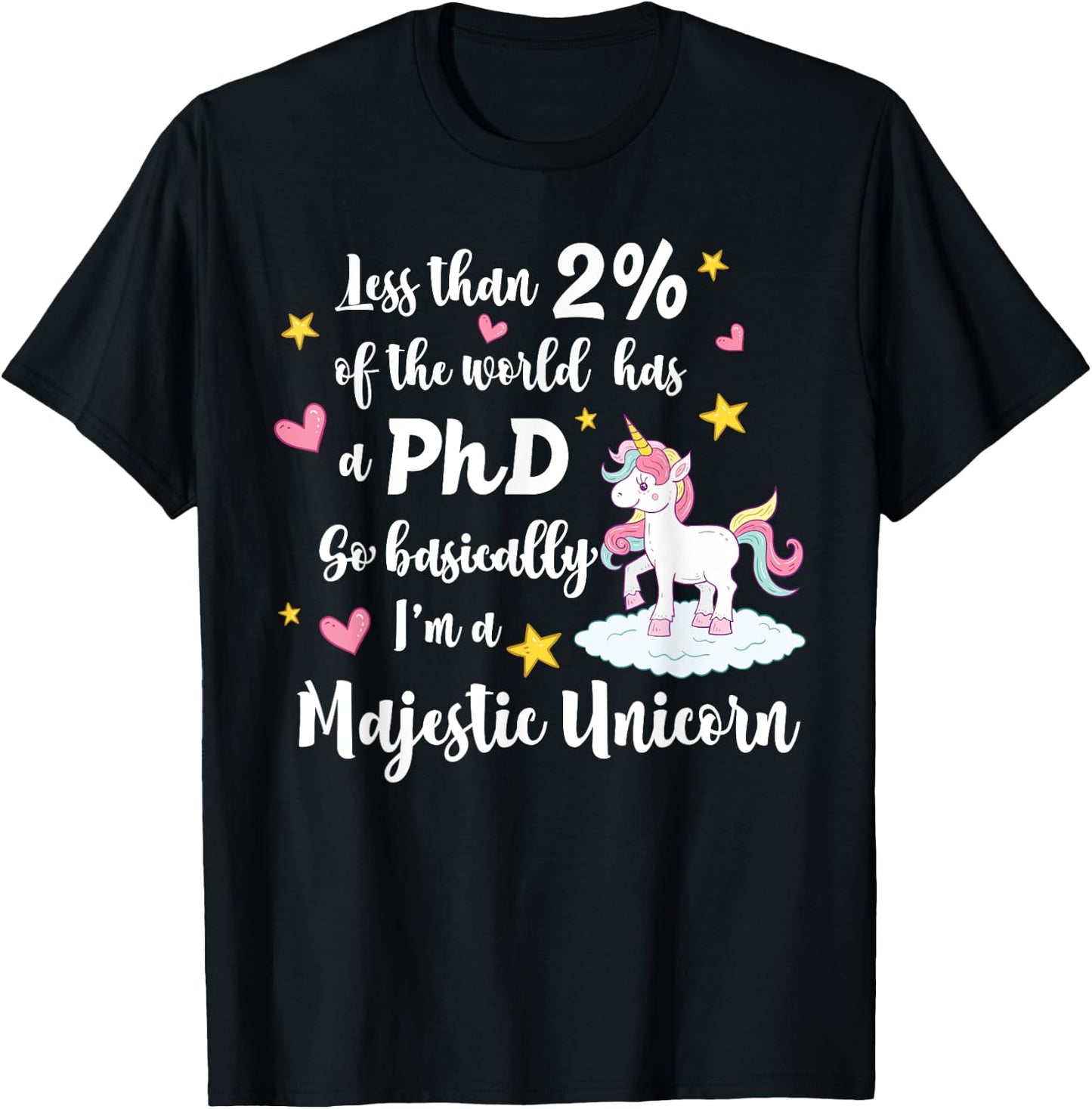 PhD Doctorate Majestic Unicorn for Grad Students T-Shirt - T-Shirt | Black