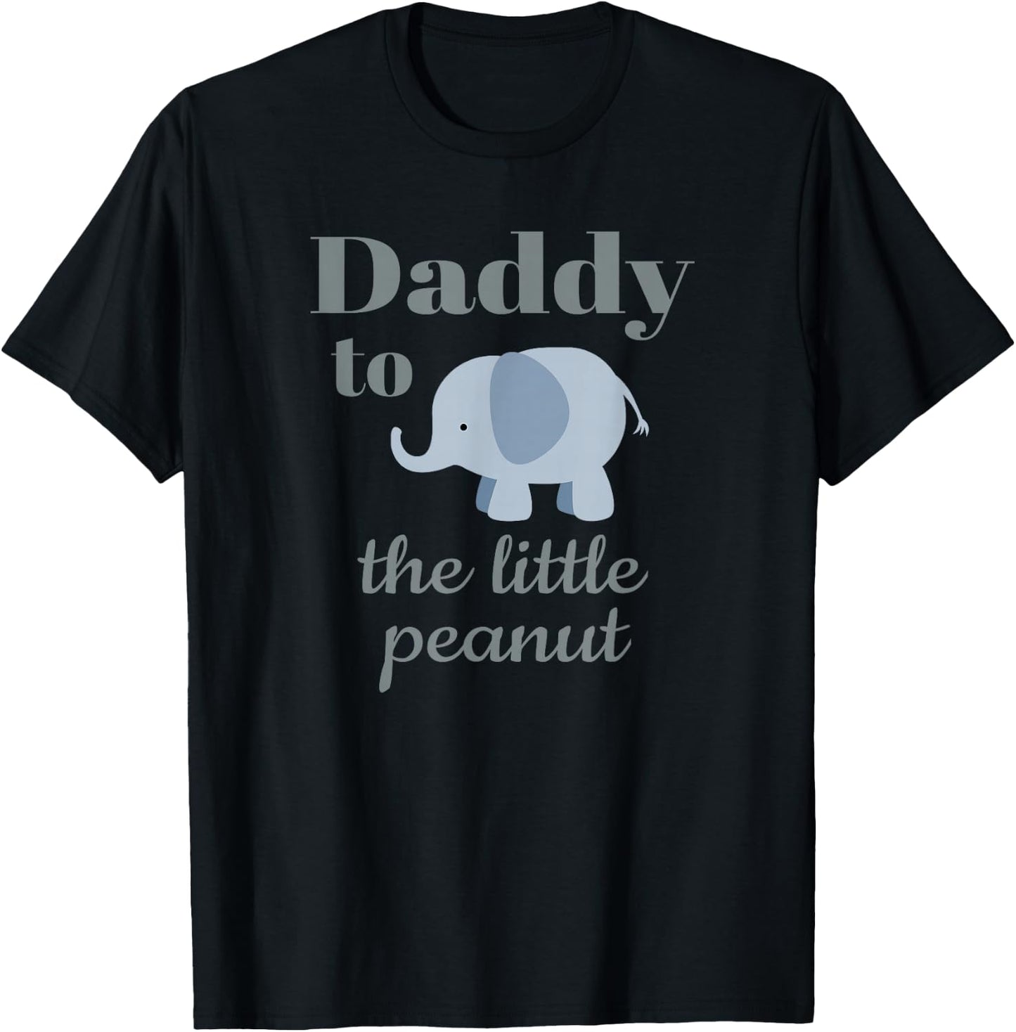 Matching Baby Shower Couples Shirt Elephant Daddy Peanut T-Shirt - T-Shirt | Black