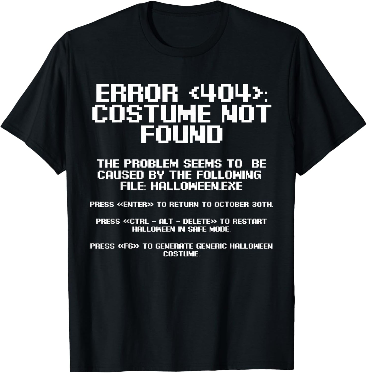 Halloween Error 404 Costume not Found Garment T-Shirt - T-Shirt | Black