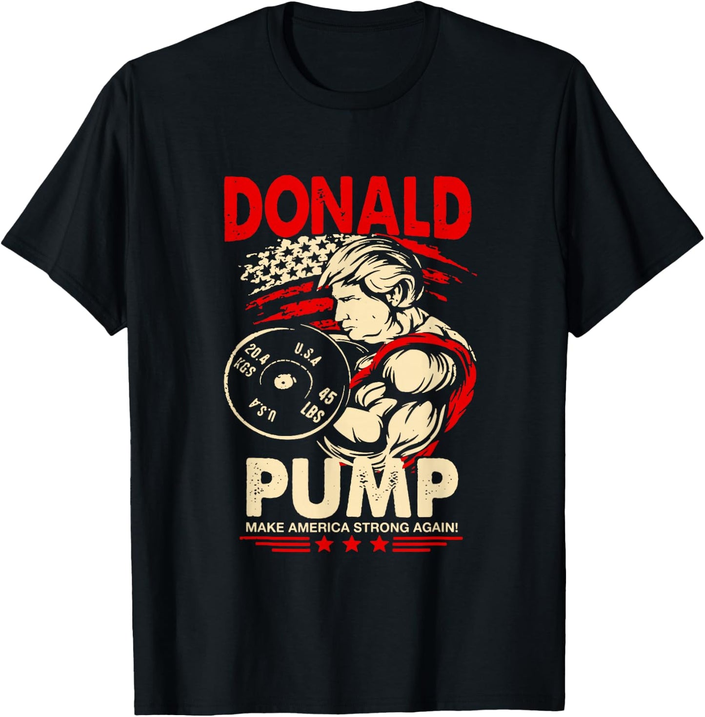Donald Pump Make America Strong Again T-Shirt - T-Shirt | Black