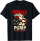 Donald Pump Make America Strong Again T-Shirt - T-Shirt | Black