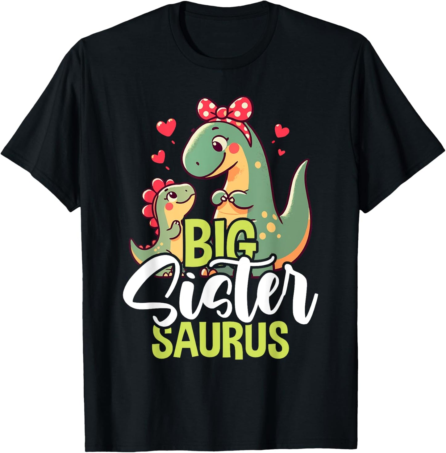 Big Sistersaurus Sister Dinosaur Baby Mother's Day T-Shirt - T-Shirt | Black