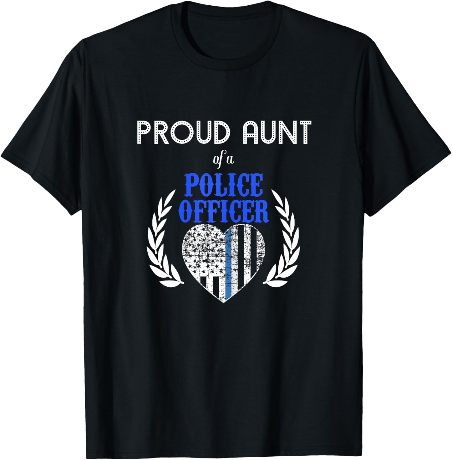 Proud Aunt of A Police Officer Blue Line Heart T-Shirt - T-Shirt | Black