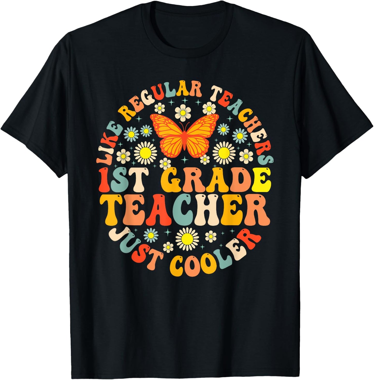 1st Grade Teacher Like A Normal Teacher But Much Cooler T-Shirt - T-Shirt | Black