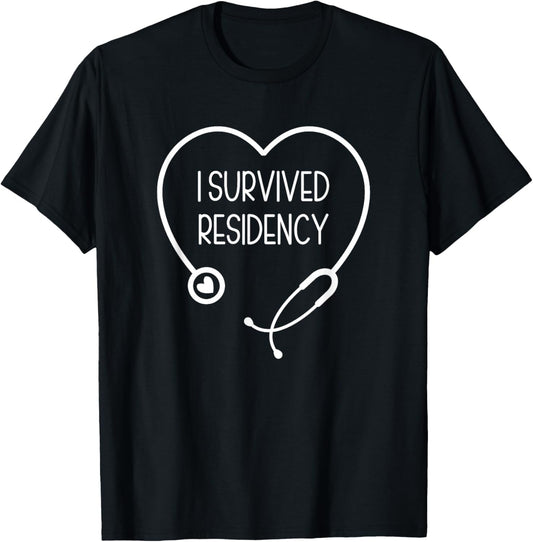 I Survived Residency Graduation T-Shirt - T-Shirt | Black