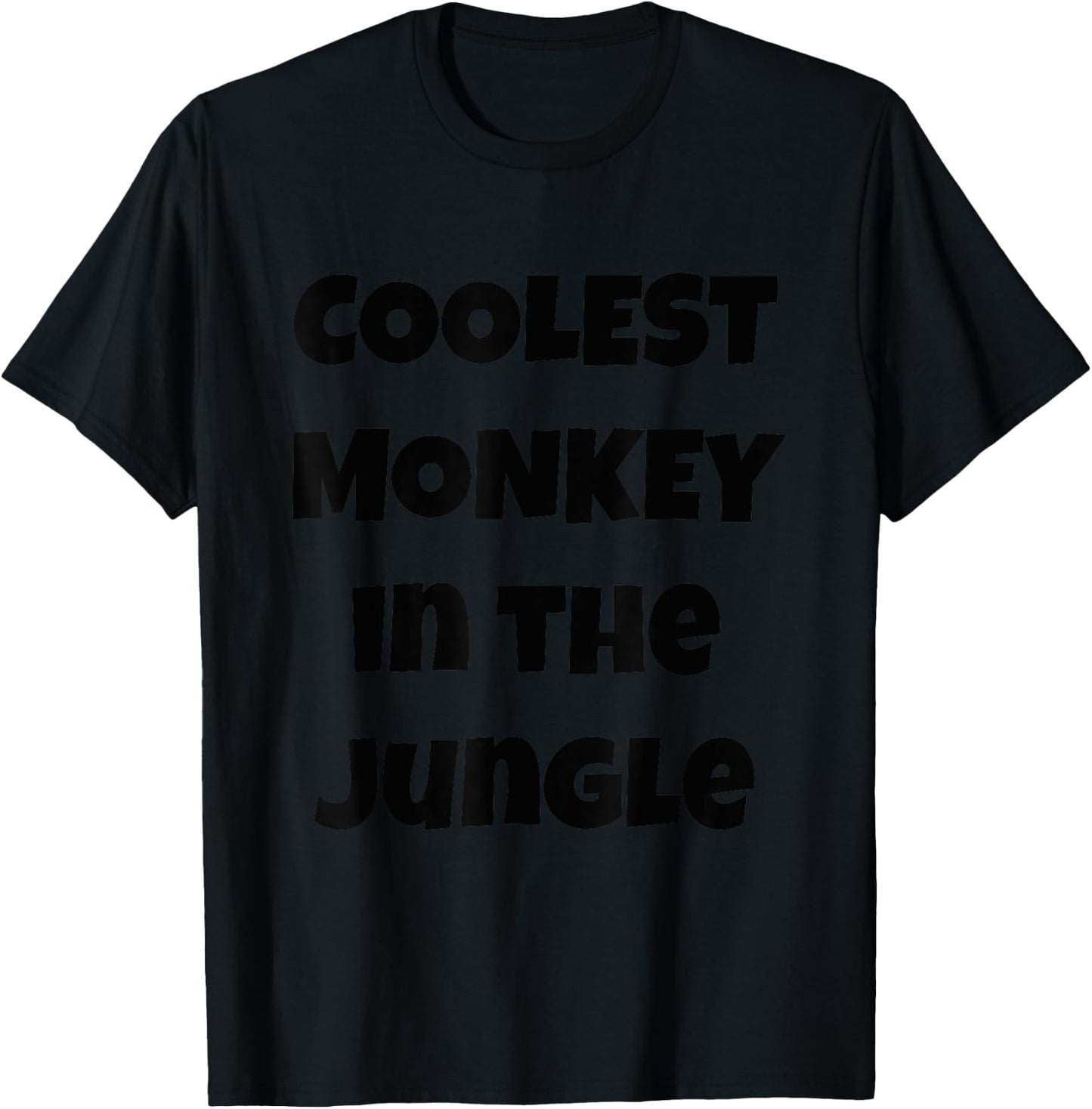 Coolest Monkey in the Jungle T-Shirt - T-Shirt | Black