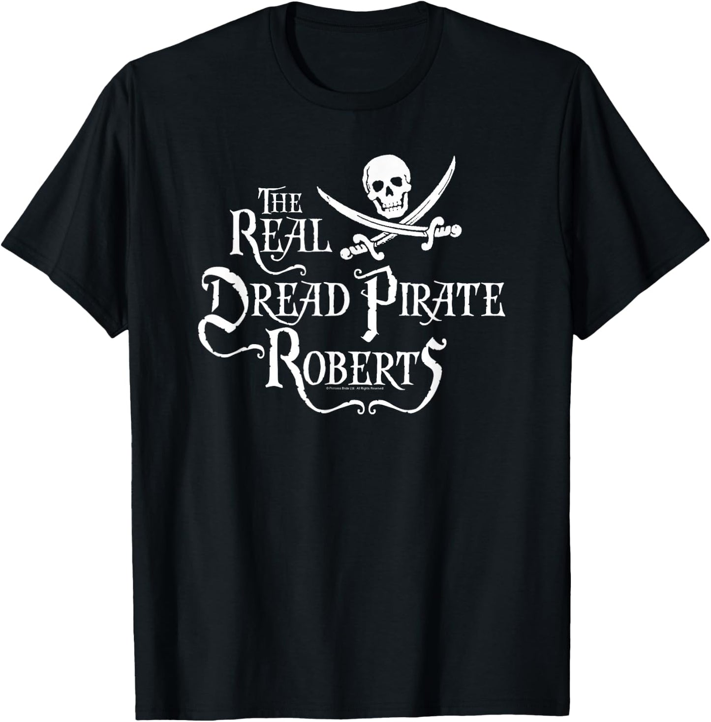 The Princess Bride The Real Dread Pirate Roberts T-Shirt - T-Shirt | Black
