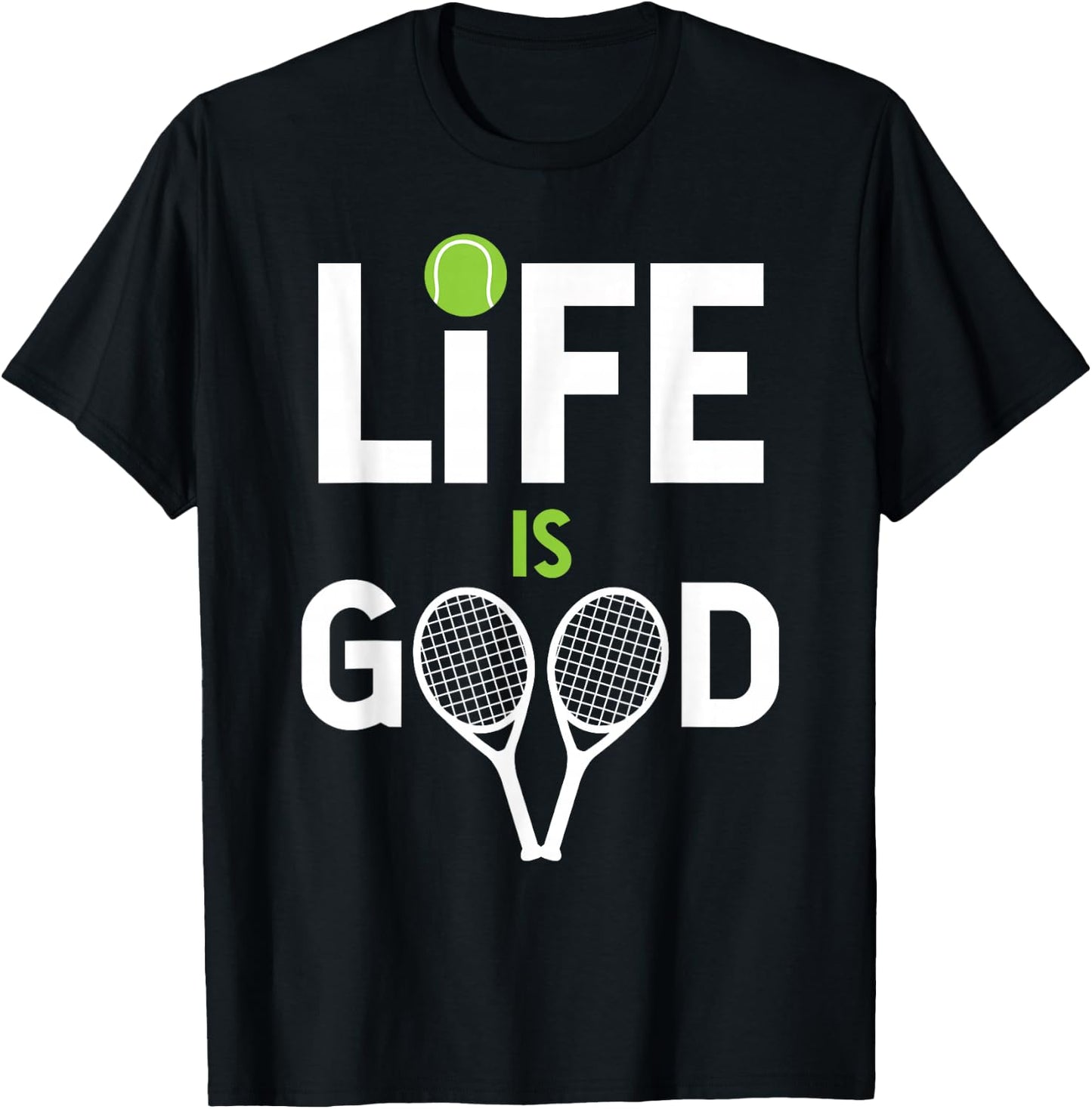 Tennis Is Good Tennis Is Good Life Awesome Tennis Pla T-Shirt - T-Shirt | Black