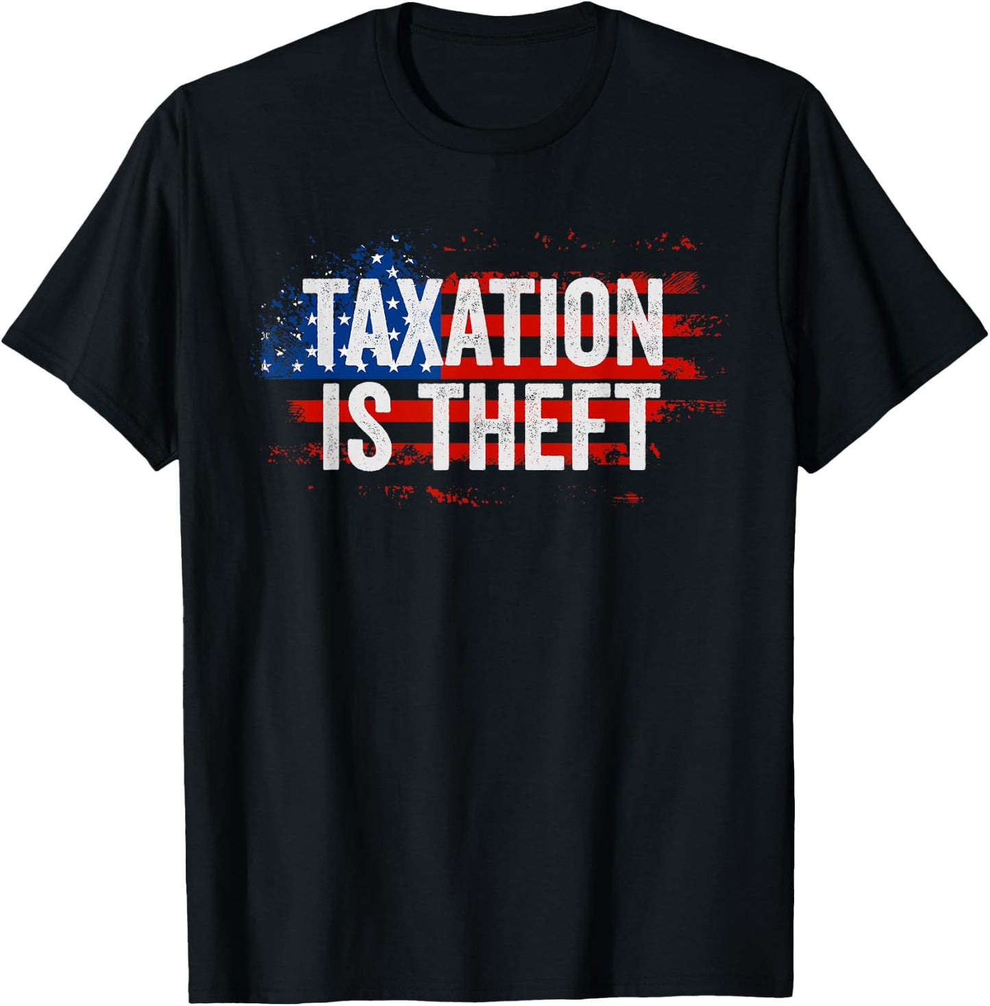 Libertarian Gift American Flag Taxation Is Theft T-Shirt - T-Shirt | Black