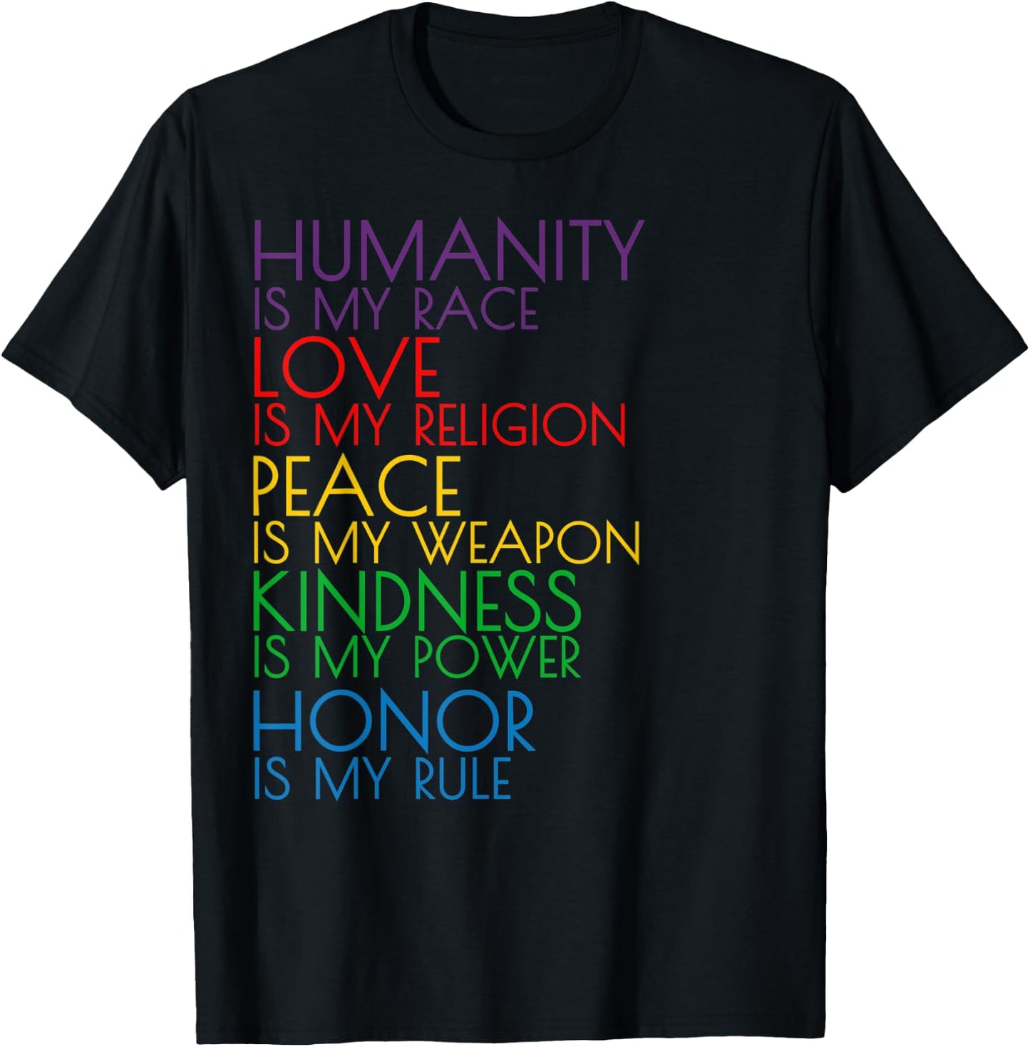 Humanity is my Race Love is my Religion Quote Rainbow T-Shirt - T-Shirt | Black