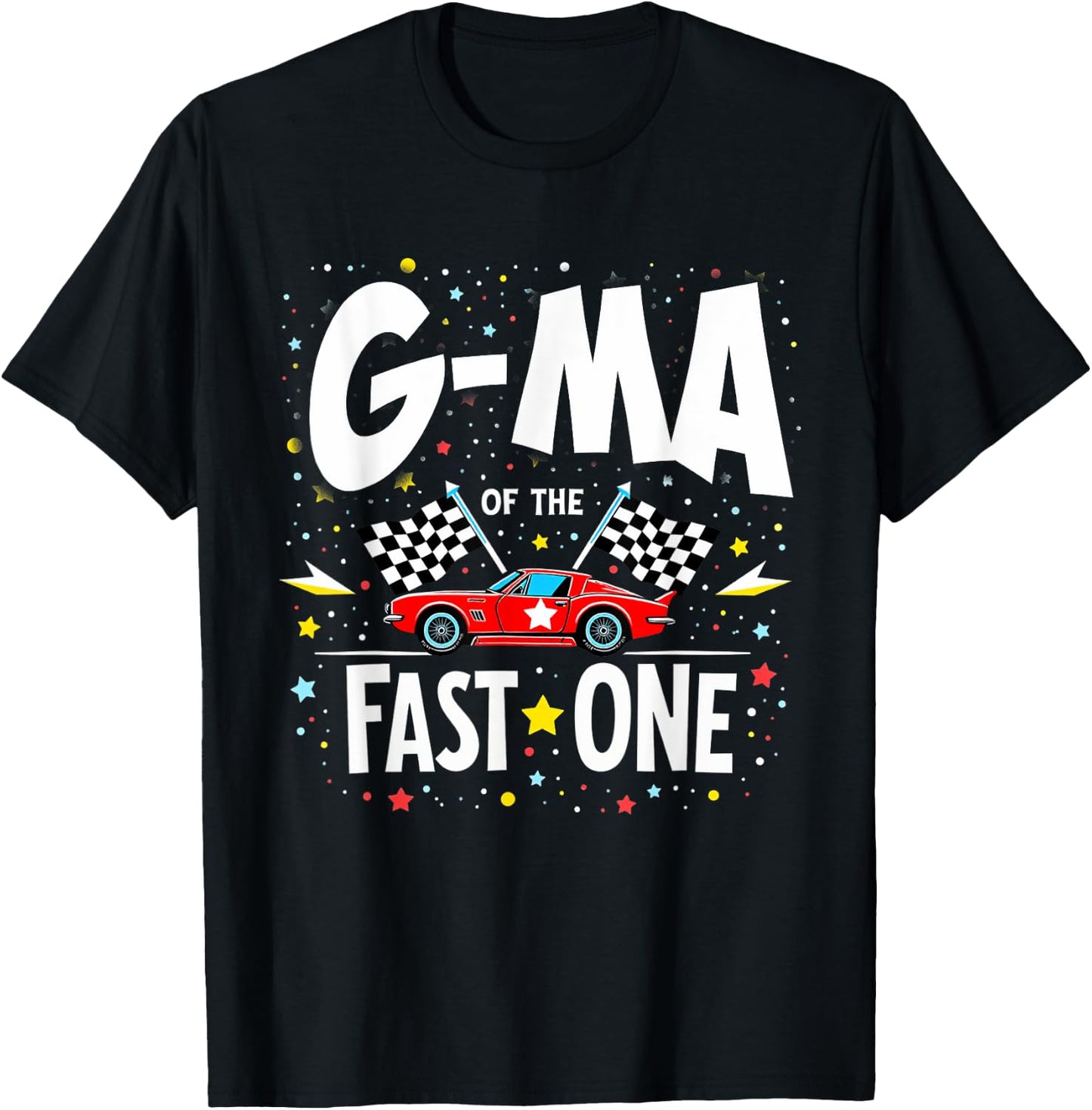 Car Racing 1st Birthday Grandma G-Ma Of The Fast One T-Shirt - T-Shirt | Black