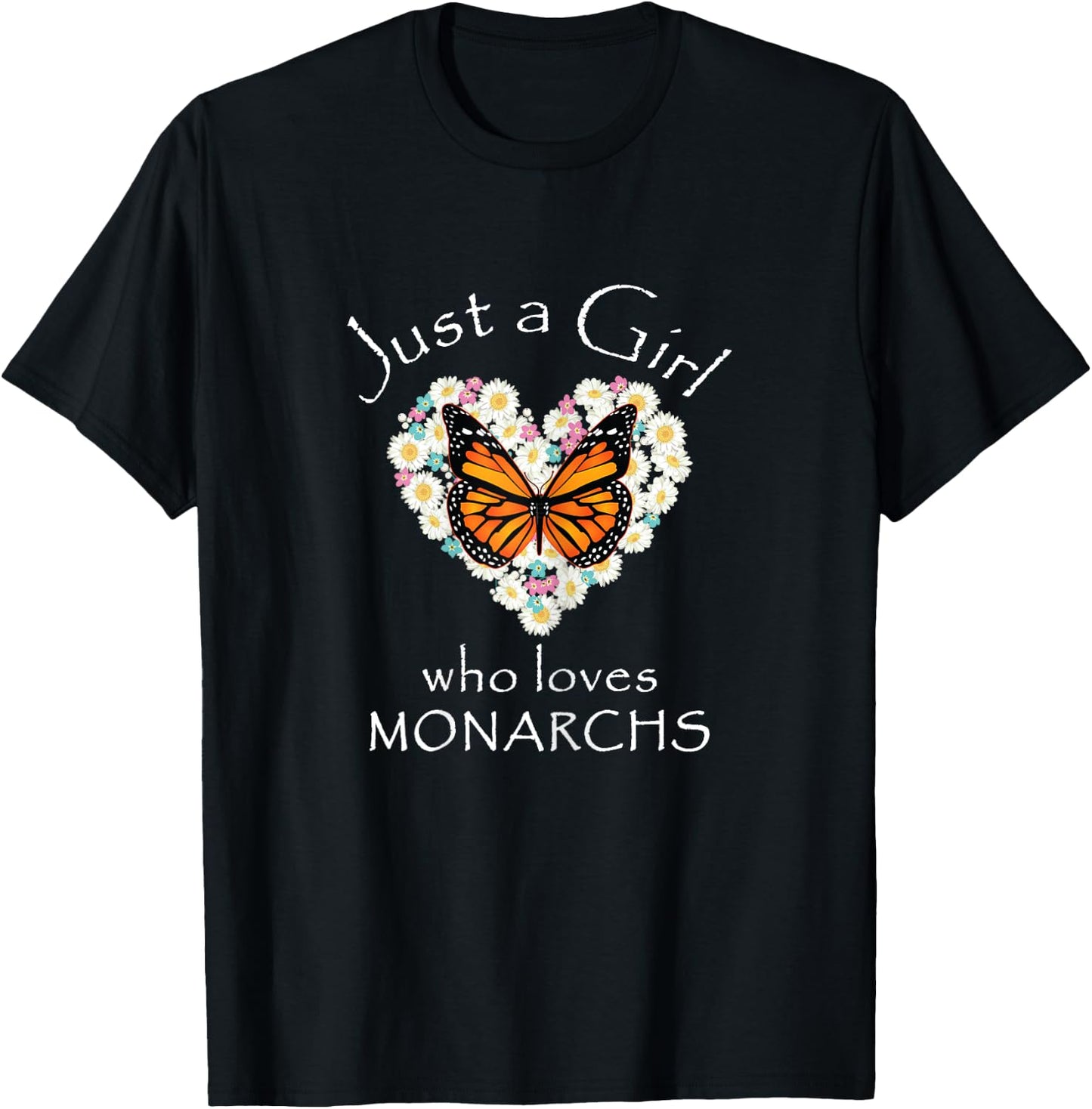 Monarch Butterfly Just A Girl Who Loves Butterflies Gift T-Shirt - T-Shirt | Black