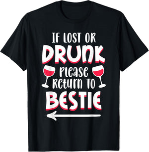 If lost or drunk please return to Bestie Matching Couple T-Shirt - T-Shirt | Black