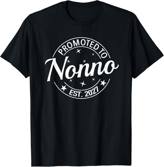 Promoted to Nonno est 2027 Baby Shower Boy Girl Coming T-Shirt - T-Shirt | Black