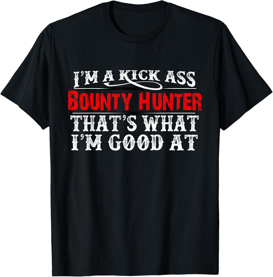 Bounty Hunter Shirt Funny Gift T-Shirt - T-Shirt | Black
