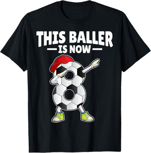 This Baller Is Now 8 Dabbing Kids Soccer Lover 8th Birthday T-Shirt - T-Shirt | Black