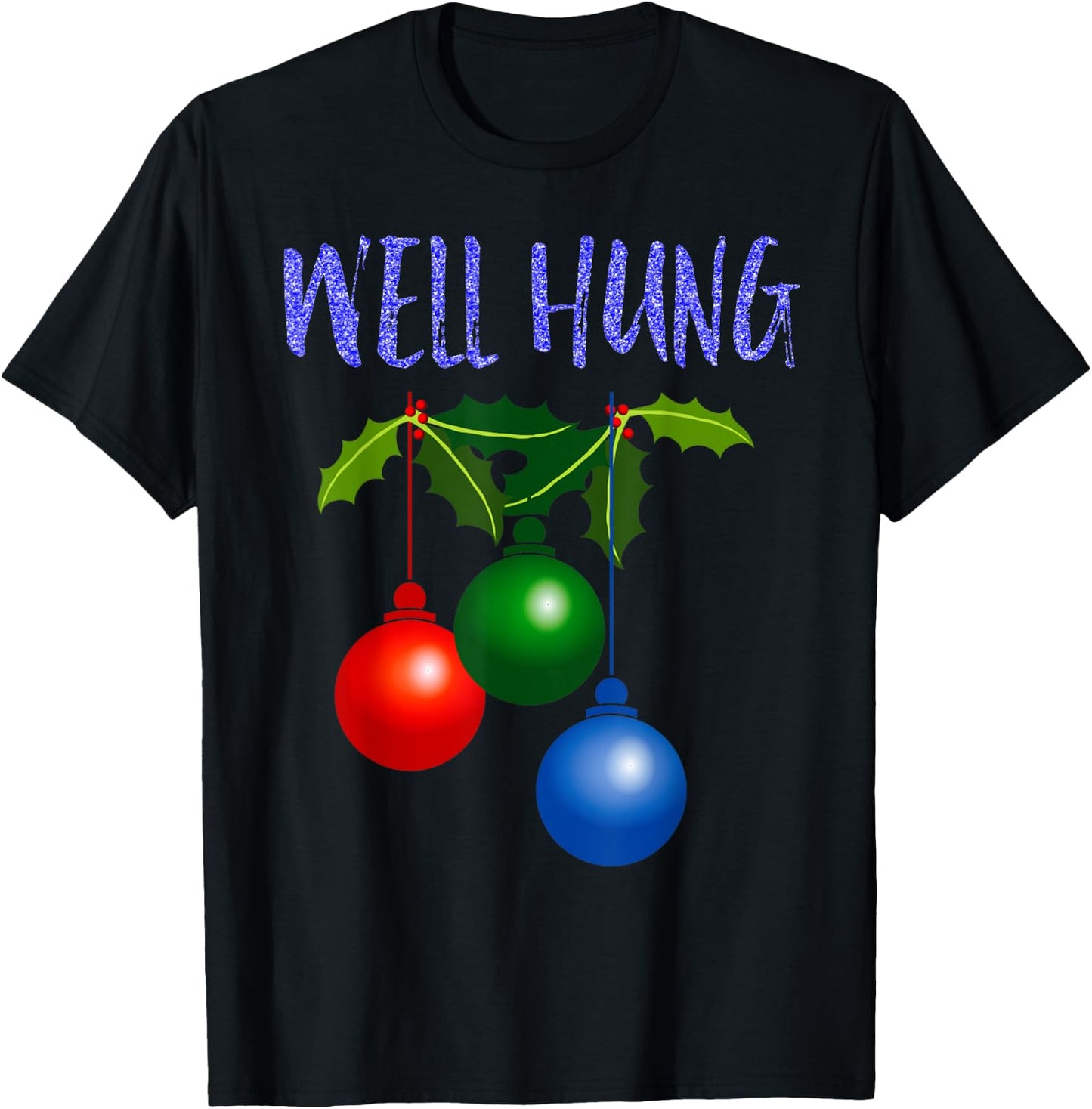 Well Hung T Shirt T-Shirt - T-Shirt | Black