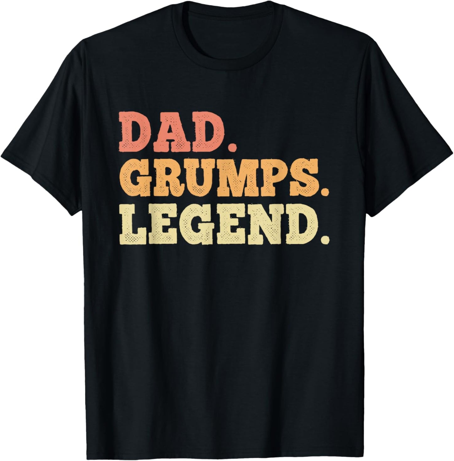 Dad Grumps Legend Retro Vintage Funny Legendary T-Shirt - T-Shirt | Black