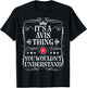 Avis Name Its A Avis Thing You Wouldn't Understand T-Shirt - T-Shirt | Black