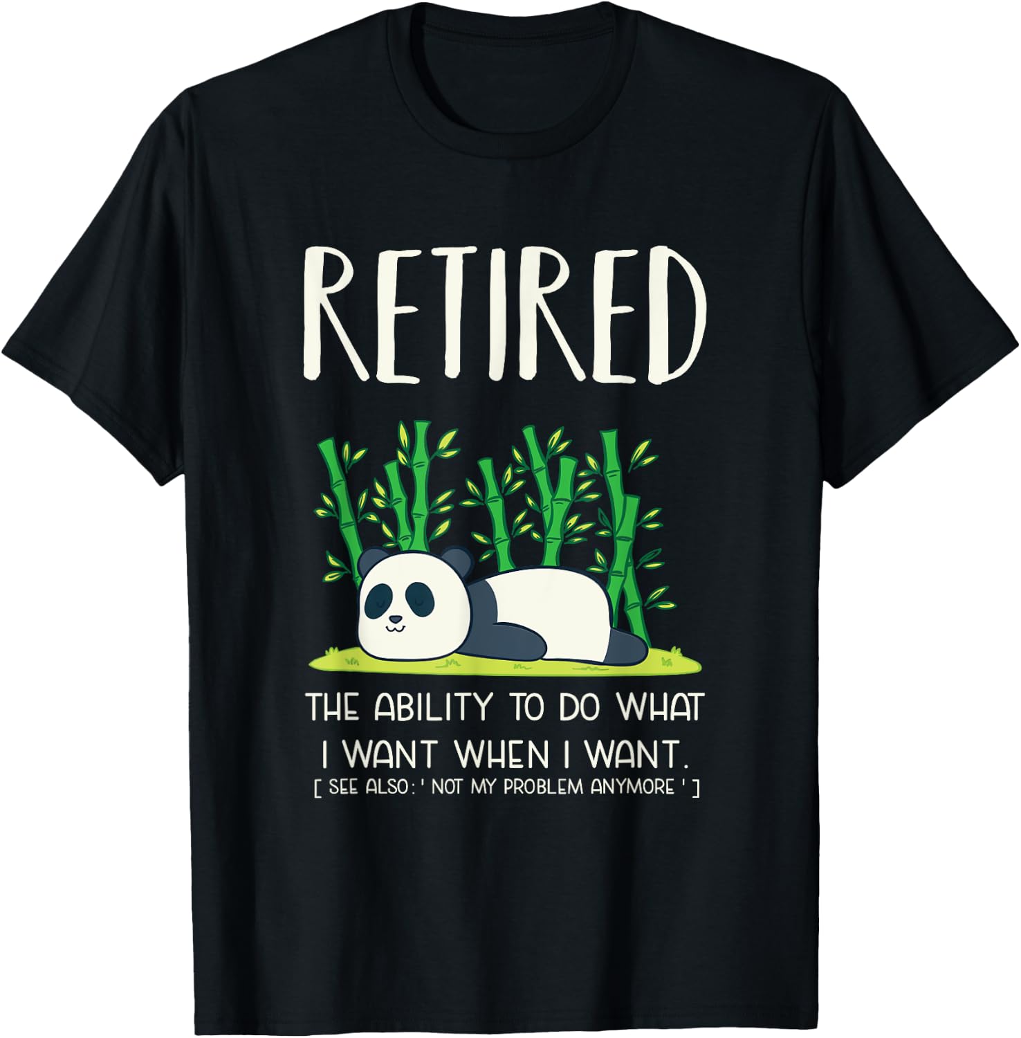 Retired Definitin Lazy Panda T Shirt Retirement Gag Shirt T-Shirt - T-Shirt | Black