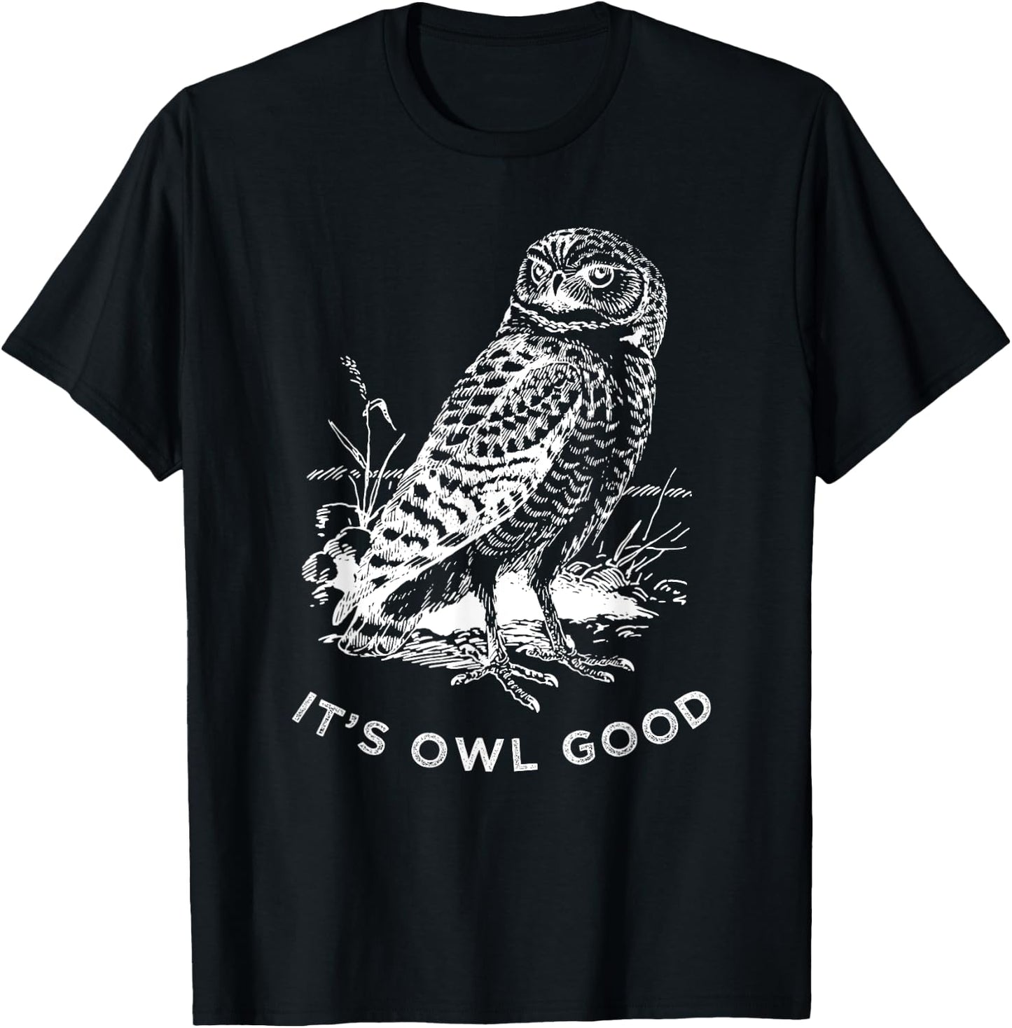 Funny Owl Shirt, Its Owl Good Wildlife Bird T-Shirt - T-Shirt | Black