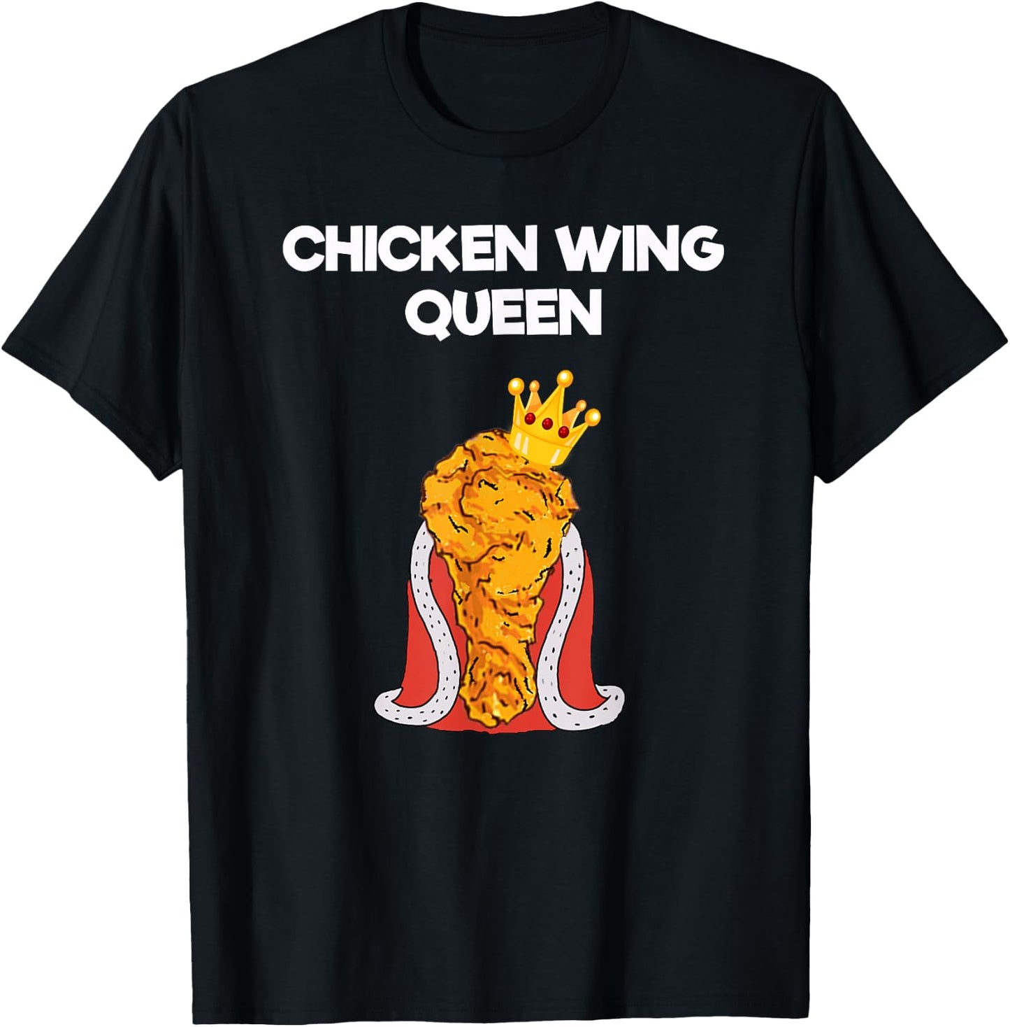 Funny Chicken Wing Fan - Queen T-Shirt - T-Shirt | Black