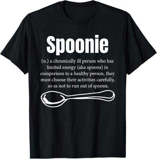 Chronic Disease Spoon Theory Awareness Spoon Theorist T-Shirt - T-Shirt | Black