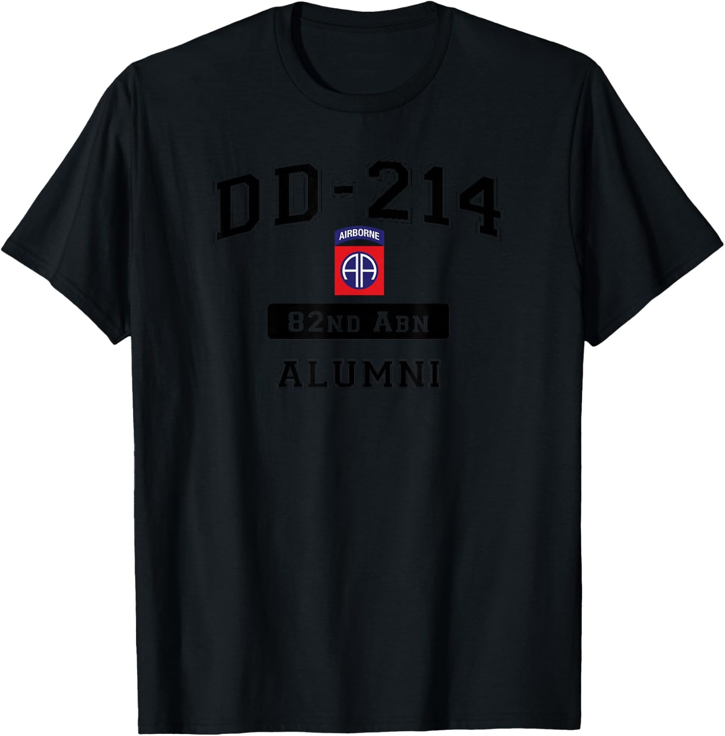 DD-214 US Army 82nd AIRBORNE Alumni T-Shirt - T-Shirt | Black