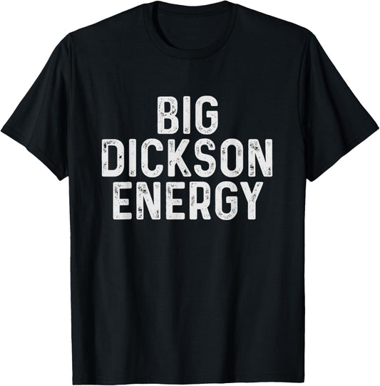 Funny Dickson Name T-Shirt - T-Shirt | Black