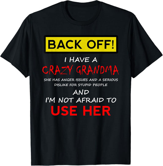 Back Off Crazy Grandma Grandson Granddaughter Funny Gifts Small T-Shirt - T-Shirt | Black