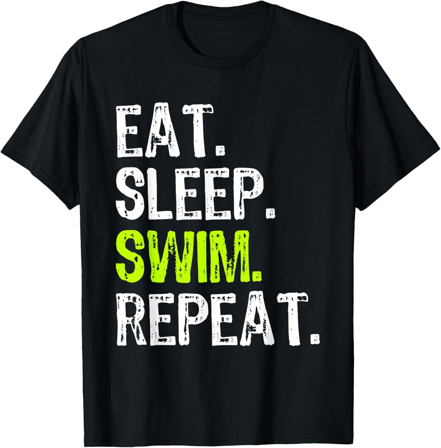 Eat Sleep Swim Repeat Swimming Swimmer Funny Cool T-Shirt - T-Shirt | Black