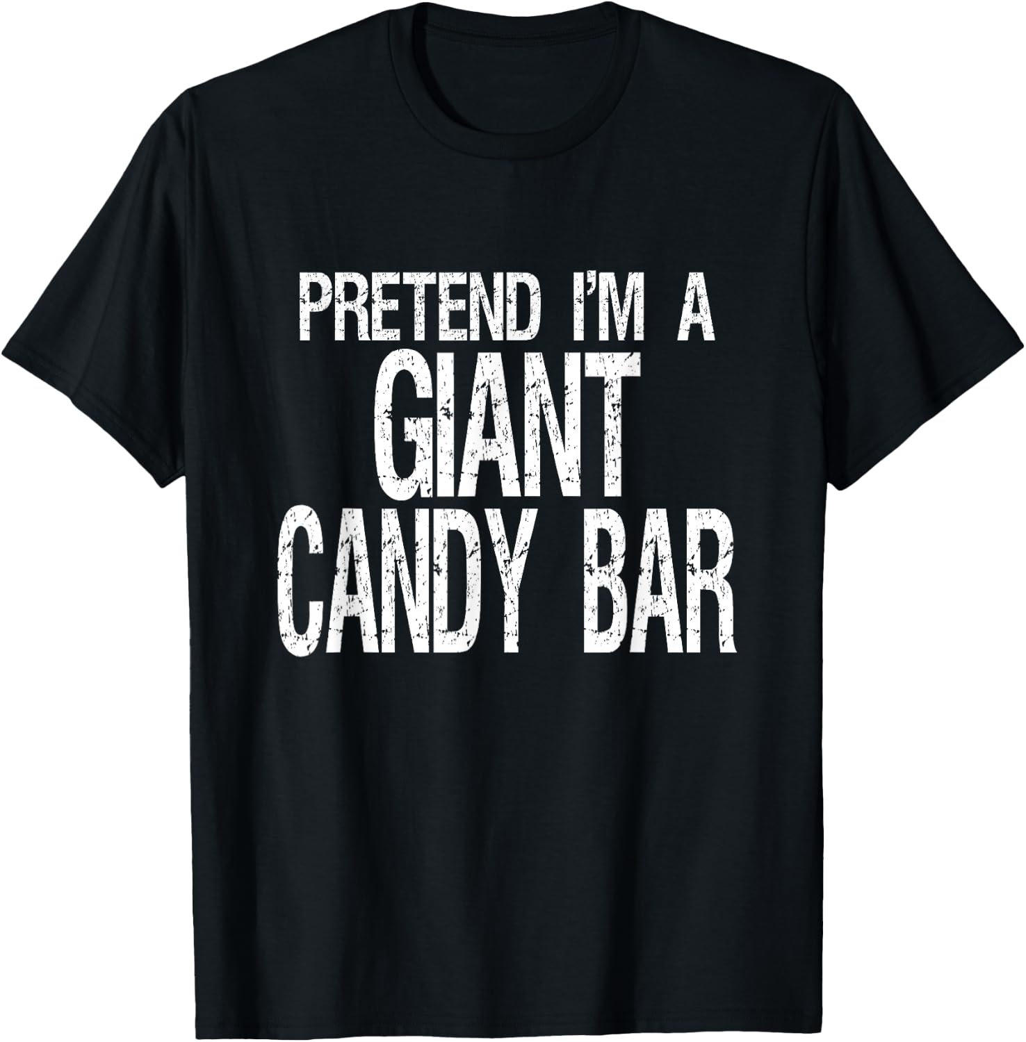 Pretend I'm A Giant Candy Bar Halloween Costume T-Shirt - T-Shirt | Black
