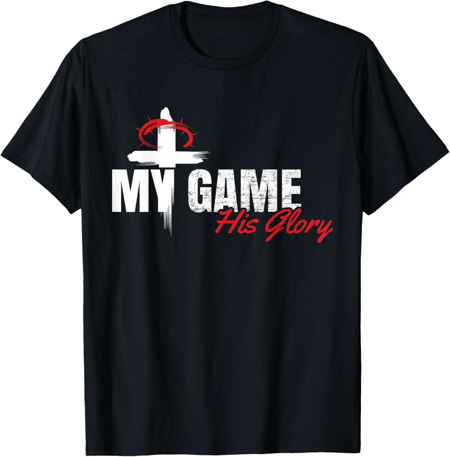 My Game His Glory Jesus Christian Athlete Gift T-Shirt - T-Shirt | Black