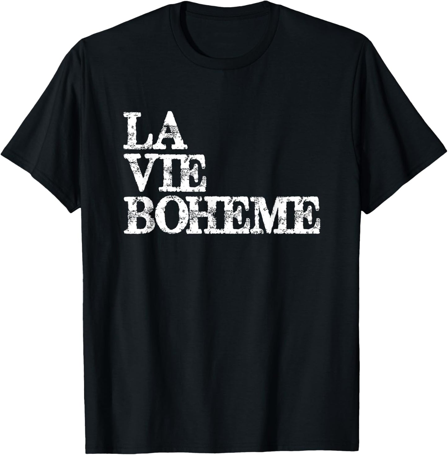 Theatre Gifts - La Vie Boheme - Actor Stage Manager Gift T-Shirt - T-Shirt | Black