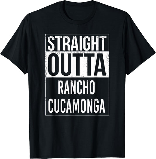 Straight outta Rancho Cucamonga USA American Hometown City T-Shirt - T-Shirt | Black