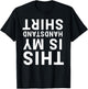 This Is My Handstand Shirt Funny Upside Down Acrobatics Gym T-Shirt - T-Shirt | Black