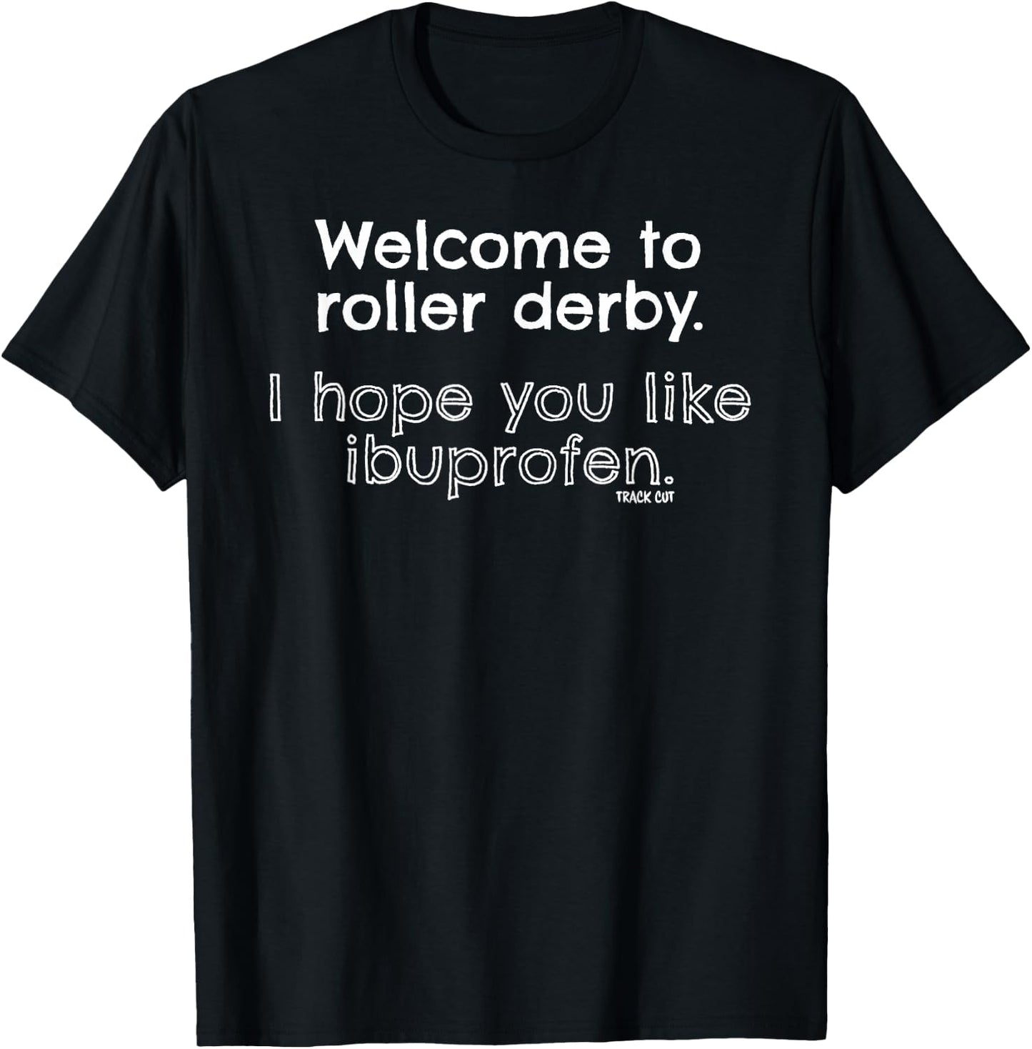 Funny Roller Derby Welcome T-Shirt - T-Shirt | Black