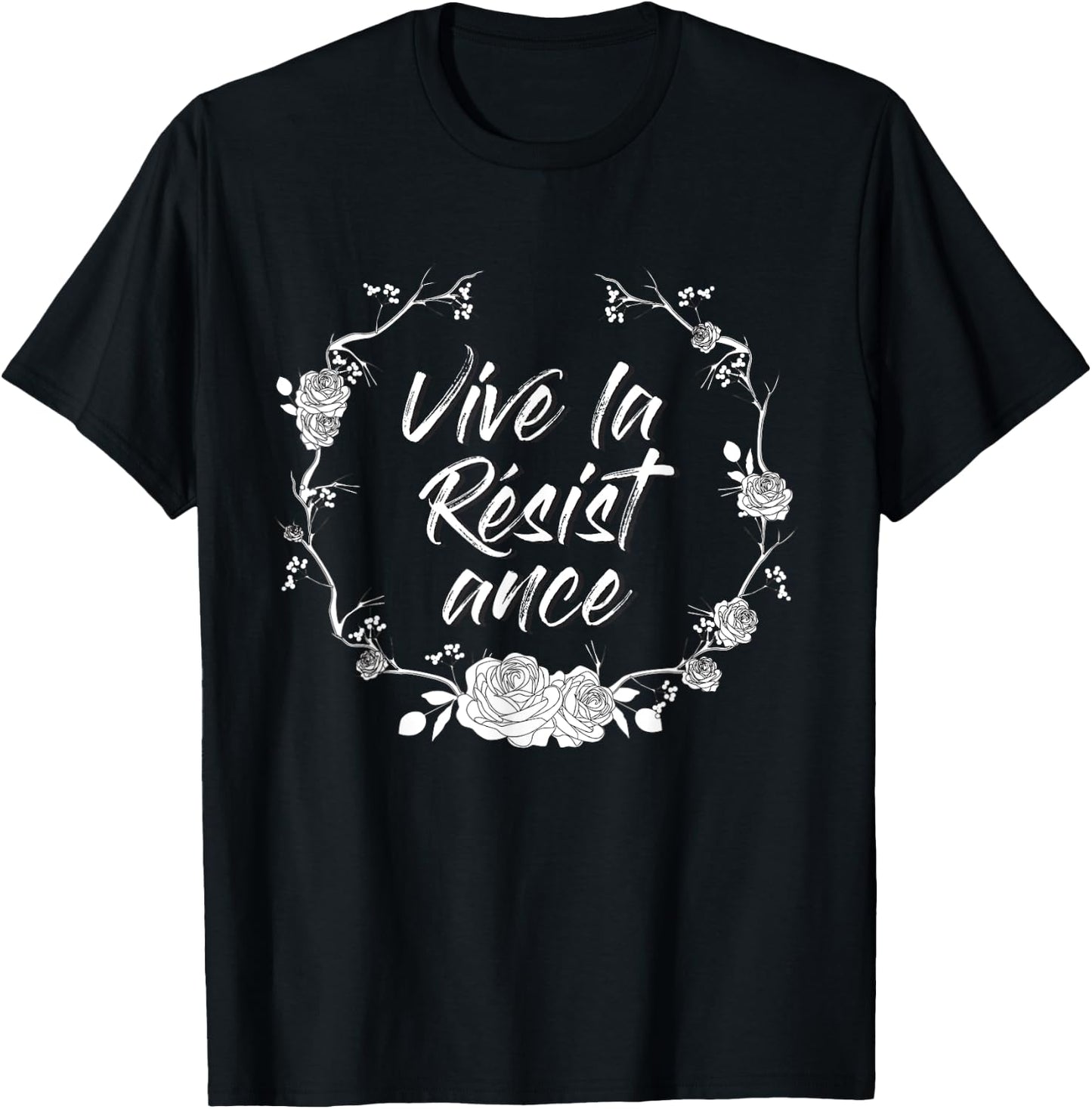 White Rose Vive La Resistance - Women Music Resist T-Shirt - T-Shirt | Black